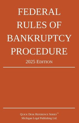 Federal Rules of Bankruptcy Procedure; 2025 Edition