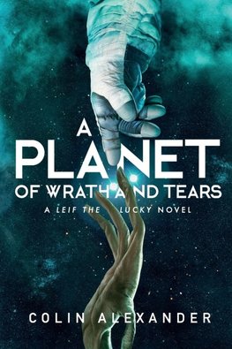 A Planet of Wrath and Tears