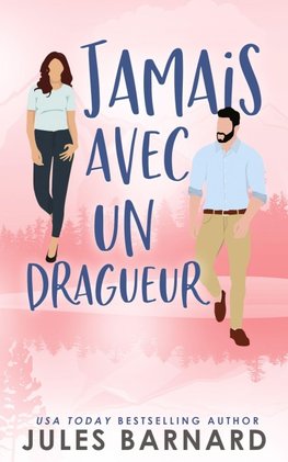 Jamais avec un dragueur