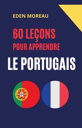 60 Leçons pour Apprendre le Portugais