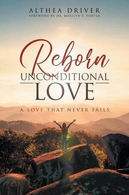Reborn Unconditional Love