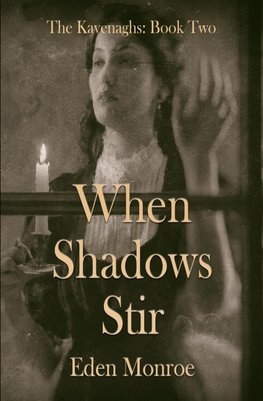 When Shadows Stir