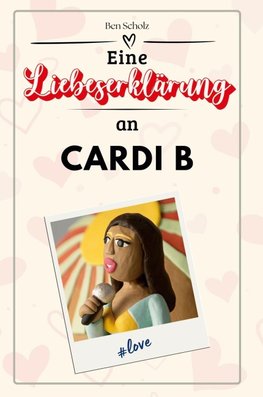 Eine Liebeserklärung an Cardi B