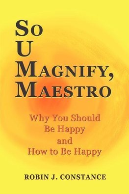 So U Magnify, Maestro