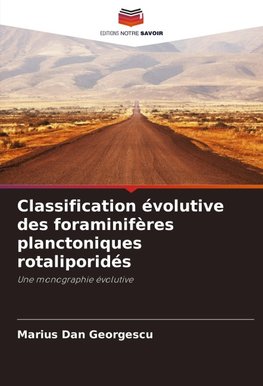 Classification évolutive des foraminifères planctoniques rotaliporidés