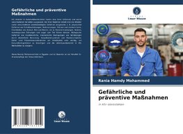 Gefährliche und präventive Maßnahmen