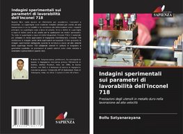 Indagini sperimentali sui parametri di lavorabilità dell'Inconel 718
