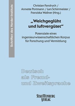"Weichgeglüht und luftvergütet"