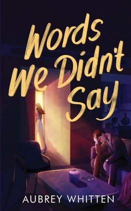 Words We Didn't Say