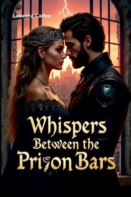 Whispers Between the Prison Bars
