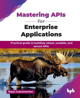 Mastering APIs for Enterprise Applications