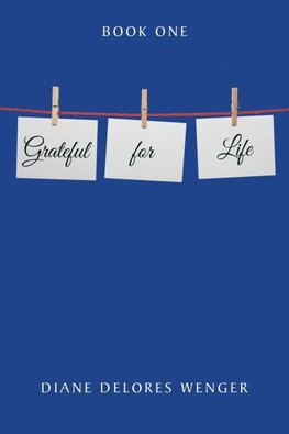 Grateful for Life