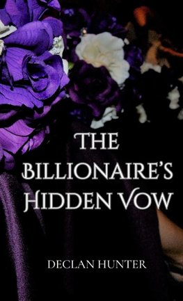 The Billionaire's Hidden Vow