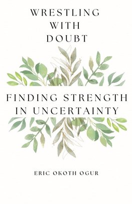 Wrestling with Doubt