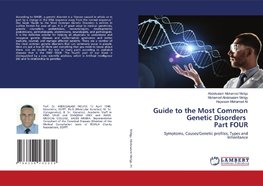 Guide to the Most Common Genetic Disorders Part FOUR