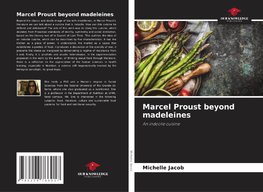 Marcel Proust beyond madeleines