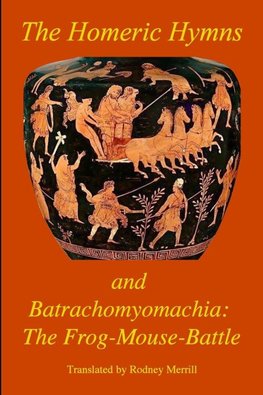 The Homeric Hymns and The Frog-Mouse-Battle