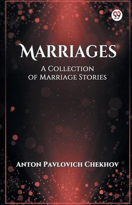 Marriages A Collection of Marriage Stories