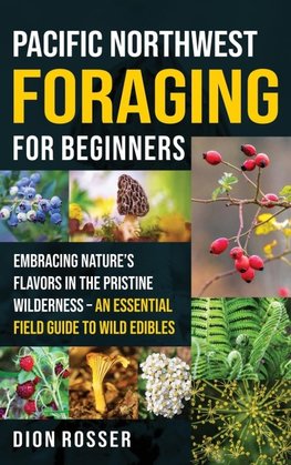 Pacific Northwest Foraging for Beginners