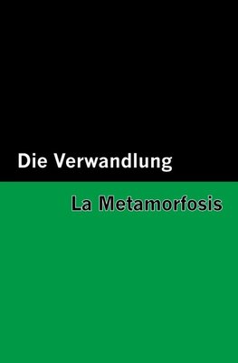 Die Verwandlung / La Metamorfosis [Bilingual Edition] - German & Spanish