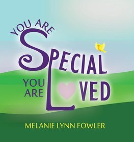 You Are Special - You Are Loved