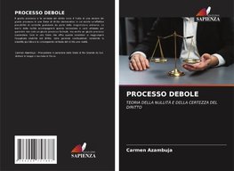 PROCESSO DEBOLE