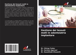 Gestione dei tessuti molli in odontoiatria implantare