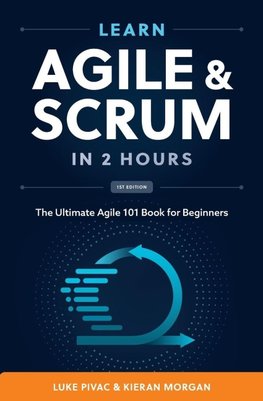Learn Agile and Scrum in 2 Hours