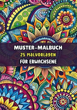 Muster-Malbuch - 25 Malvorlagen für Erwachsene