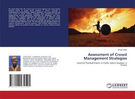 Assessment of Crowd Management Strategies