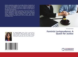 Feminist Jurisprudence: A Quest for Justice