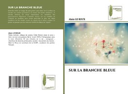 SUR LA BRANCHE BLEUE