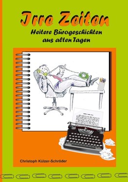 Irre Zeiten