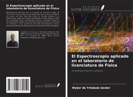 El Espectroscopio aplicado en el laboratorio de licenciatura de Física