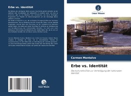 Erbe vs. Identität