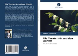 Alis Theater für sozialen Wandel