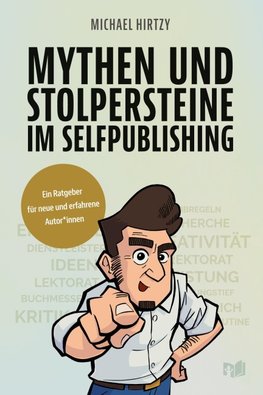 Mythen und Stolpersteine im Selfpublishing