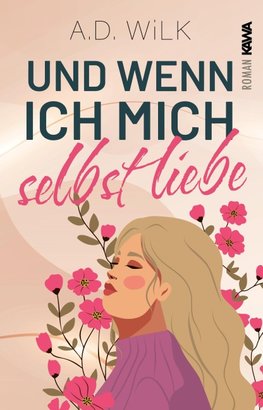 Und wenn ich mich selbst liebe