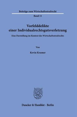 Vorfelddelikte einer Individualrechtsgutsverletzung