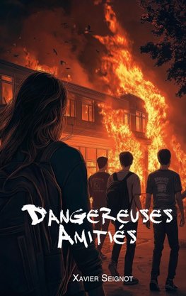 Dangereuses Amitiés