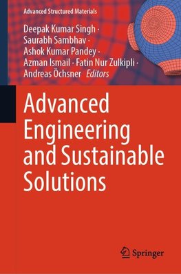 Advanced Engineering and Sustainable Solutions