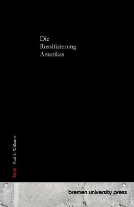 Die Russifizierung Amerikas