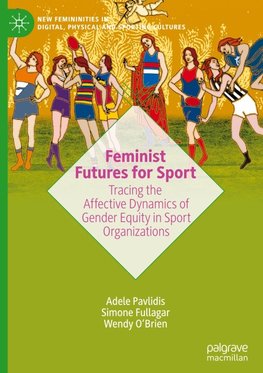 Feminist Futures for Sport