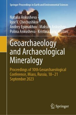 Geoarchaeology and Archaeological Mineralogy