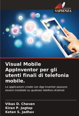 Visual Mobile AppInventor per gli utenti finali di telefonia mobile.