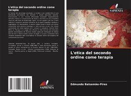 L'etica del secondo ordine come terapia
