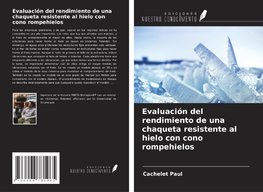 Evaluación del rendimiento de una chaqueta resistente al hielo con cono rompehielos
