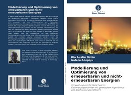 Modellierung und Optimierung von erneuerbaren und nicht-erneuerbaren Energien
