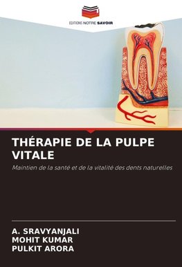 THÉRAPIE DE LA PULPE VITALE