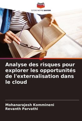 Analyse des risques pour explorer les opportunités de l'externalisation dans le cloud